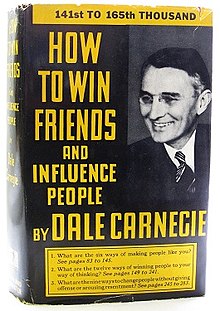 how to win friends and influence people. Dale Carnegie